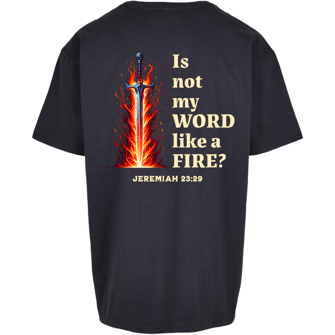 Jer 23,29 - like a fire - Oversize Shirt