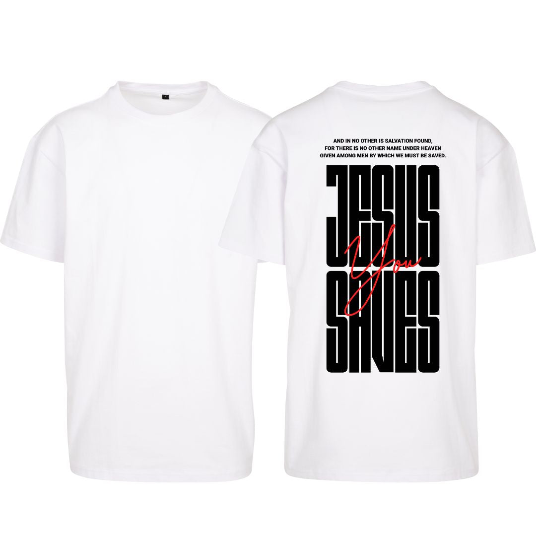 Apg 4,12 - JESUS SAVES You - Oversize-Shirt