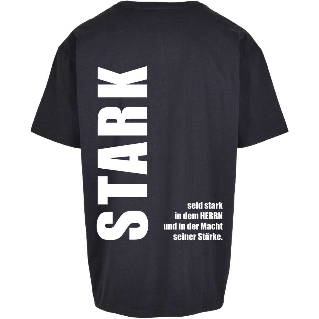 Eph 6,10 - STARK - Oversize Shirt