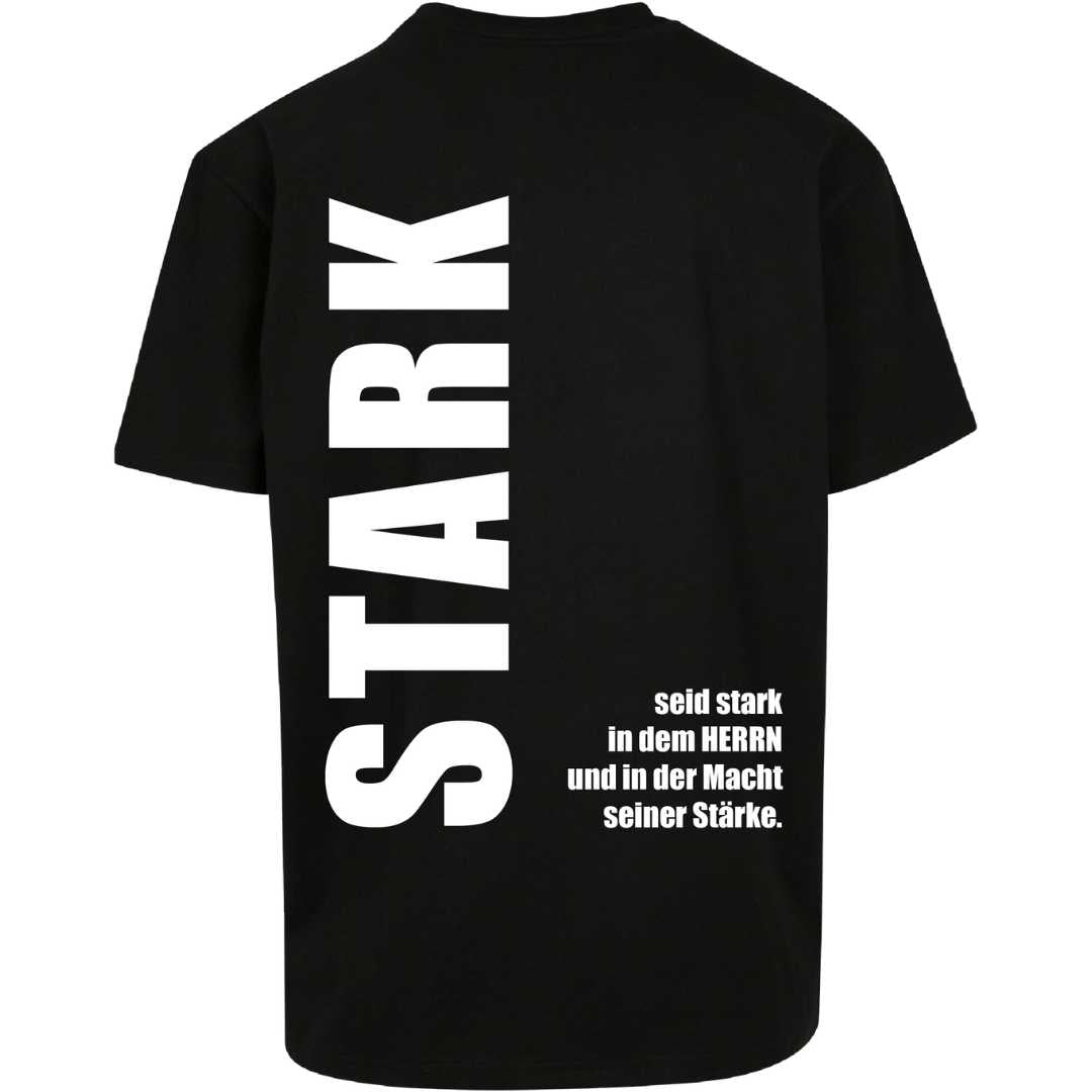 Eph 6,10 - STARK - Oversize Shirt
