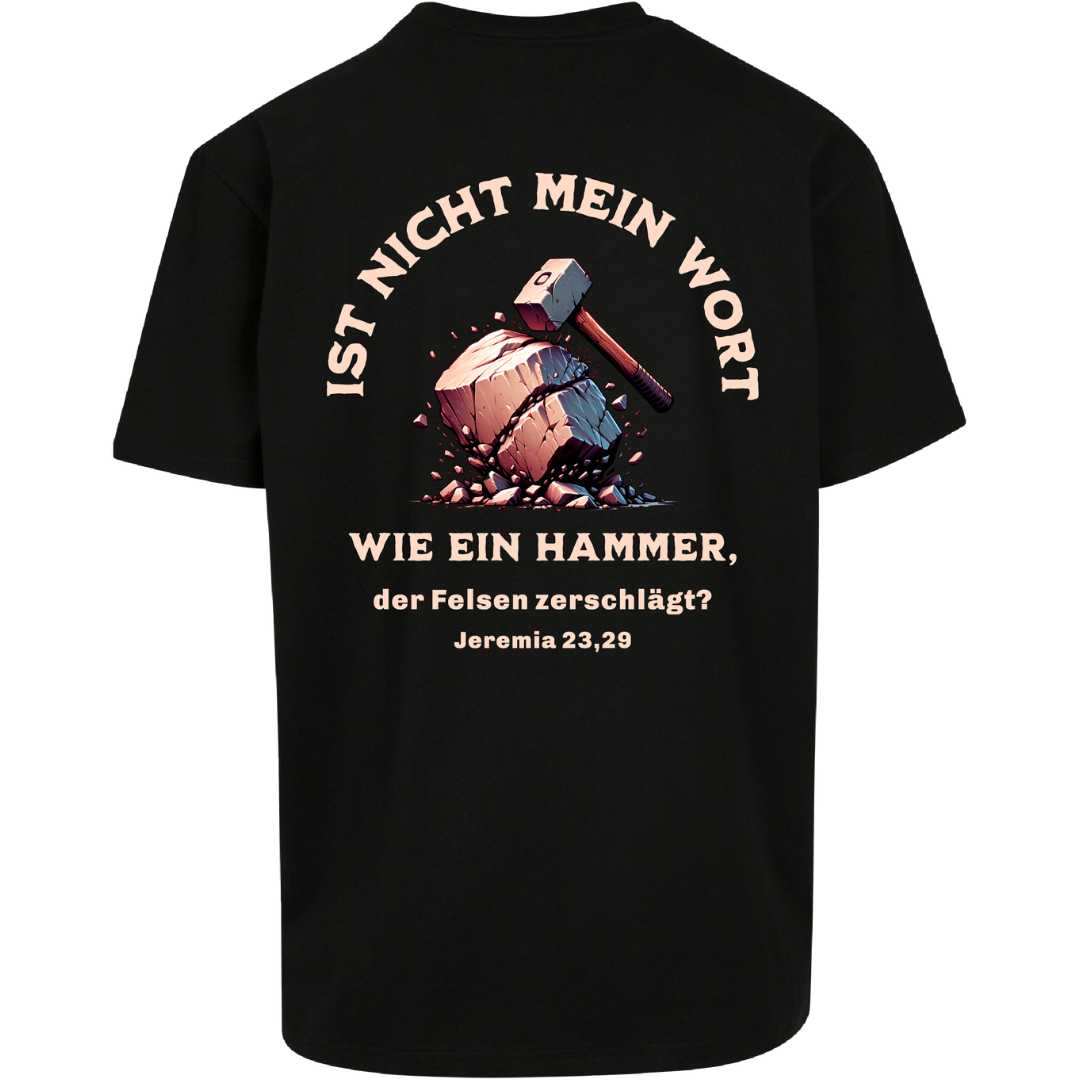 Jer 23,29 - wie ein Hammer - Oversize Shirt