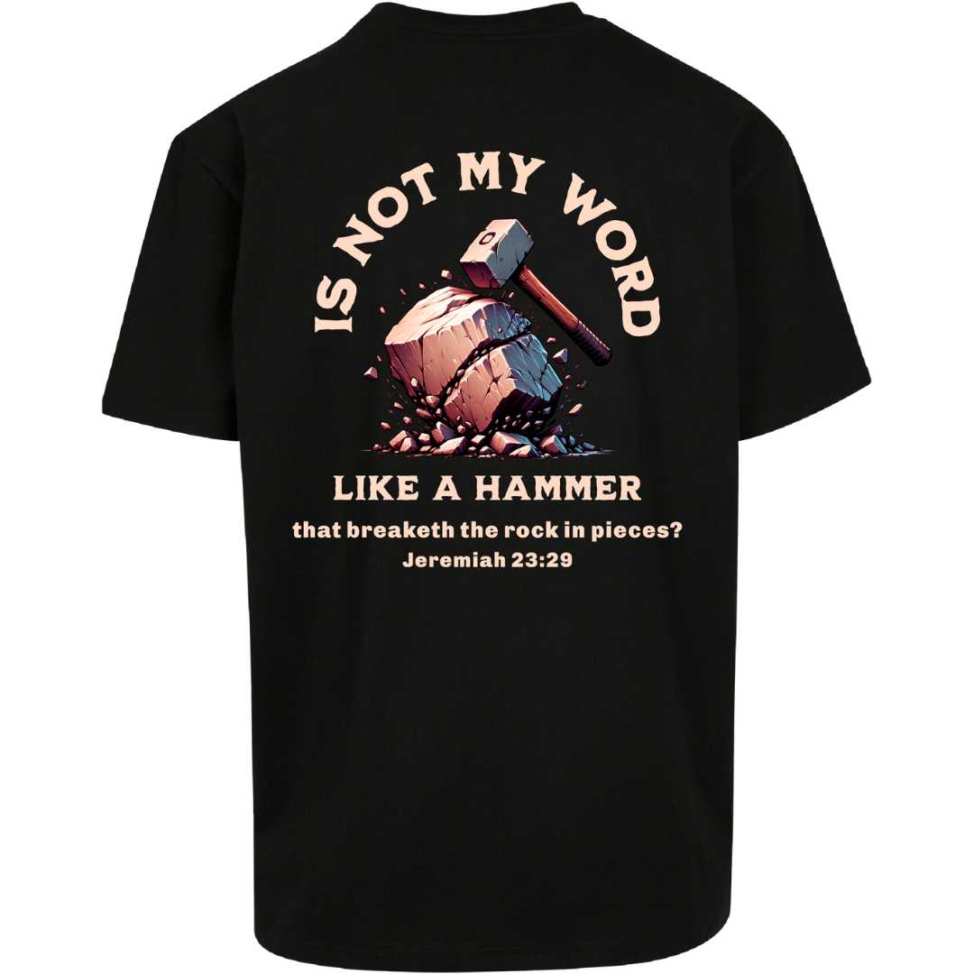 Jer 23,29 - like a hammer - Oversize Shirt
