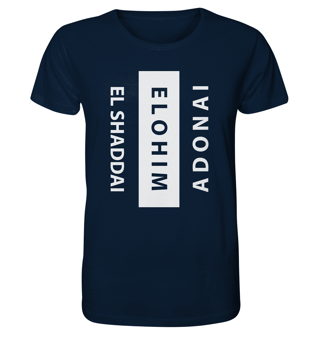 El Shaddai, Elohim, Adonai - FP - Organic Shirt