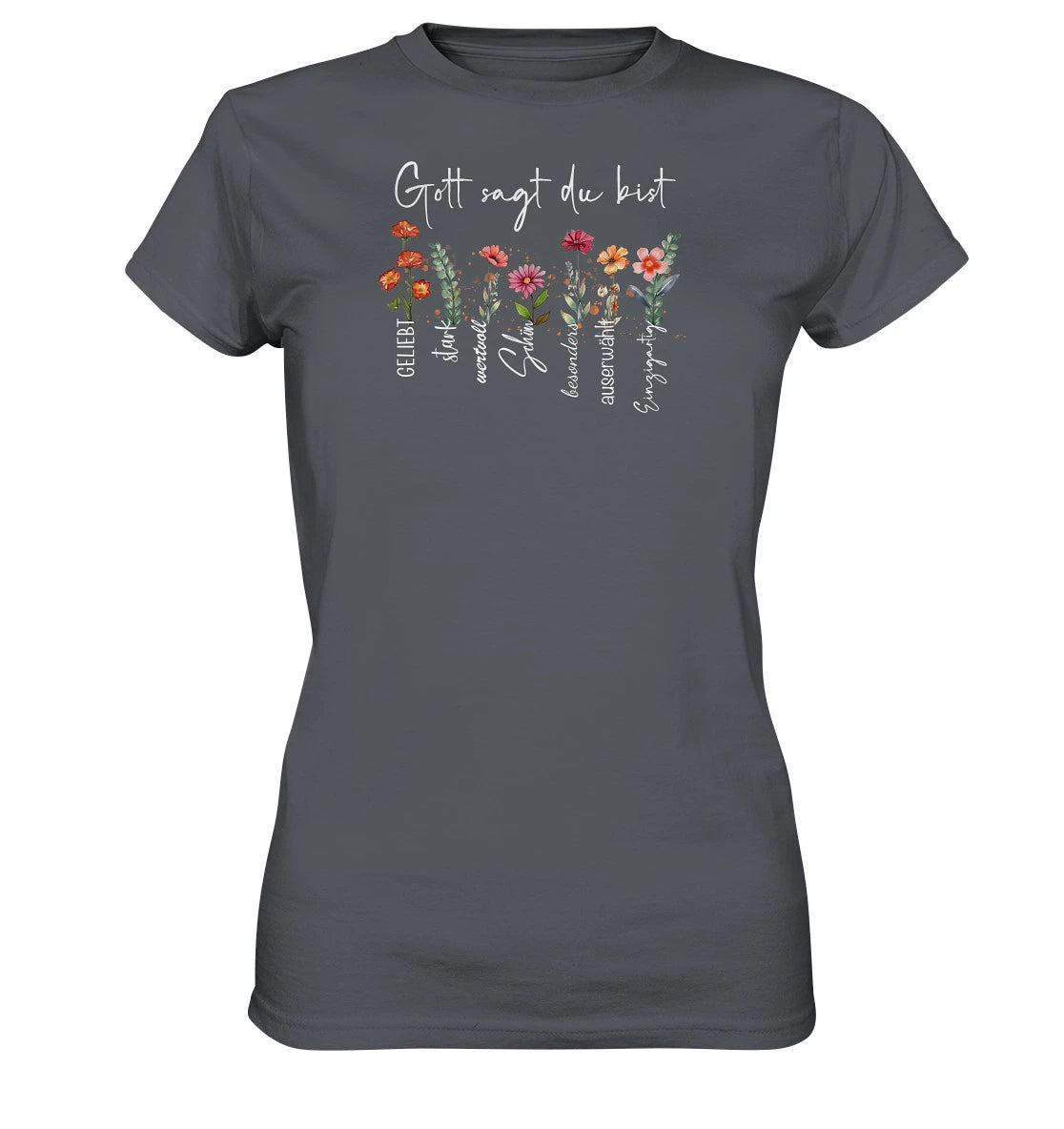 Gott sagt du bist - Ladies Premium Shirt