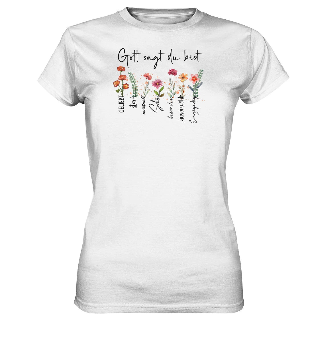Gott sagt du bist - Ladies Premium Shirt