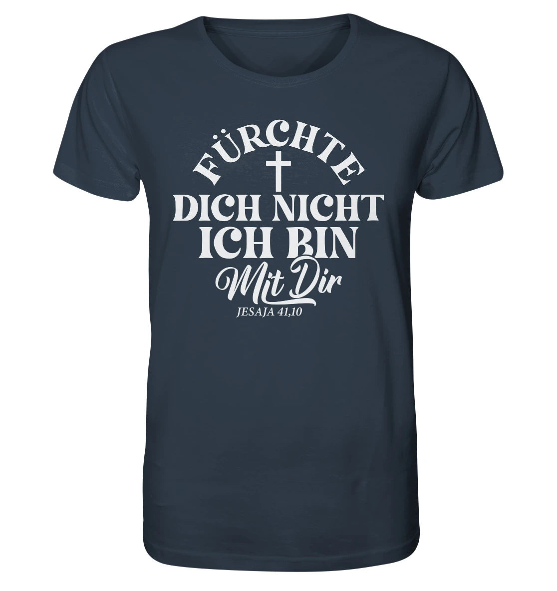 Jes 41,10 - Fürchte dich nicht - FP - Organic Shirt