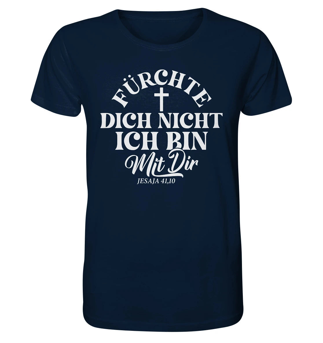 Jes 41,10 - Fürchte dich nicht - FP - Organic Shirt