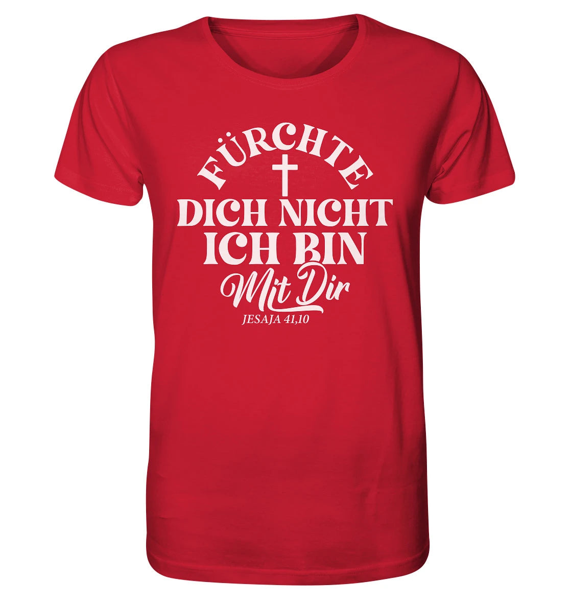 Jes 41,10 - Fürchte dich nicht - FP - Organic Shirt