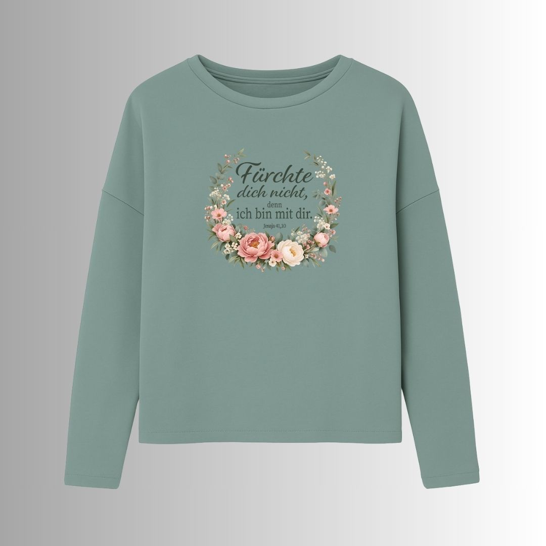Jesaja 41,10 - Fürchte dich nicht - Floral | Ladies Oversize Sweatshirt