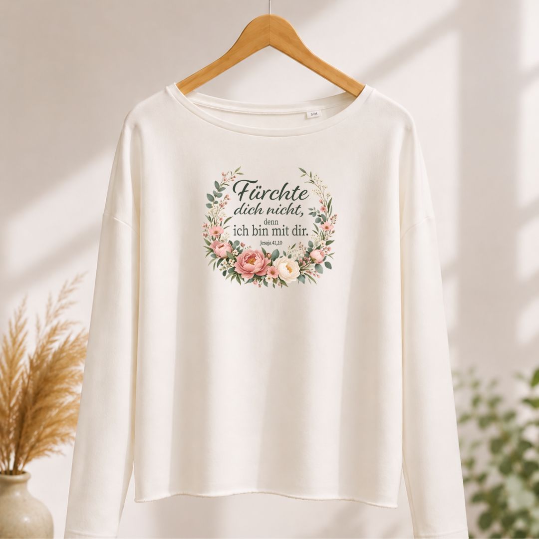 Jesaja 41,10 - Fürchte dich nicht - Floral | Ladies Oversize Sweatshirt