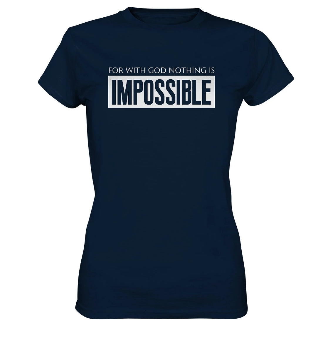 Lk 1,37 - IMPOSSIBLE - FP - Ladies Premium Shirt