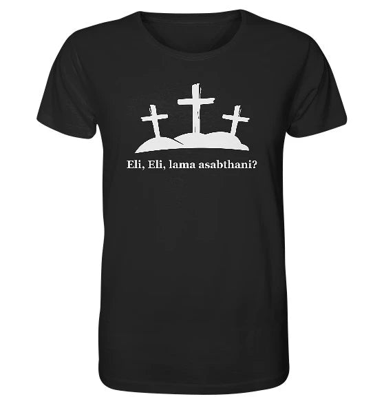 Ps 22,2 / Mk 15,34 - Eli, Eli, lama asabthani? - FP - Organic Shirt