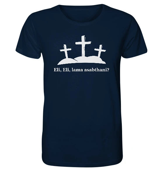 Ps 22,2 / Mk 15,34 - Eli, Eli, lama asabthani? - FP - Organic Shirt