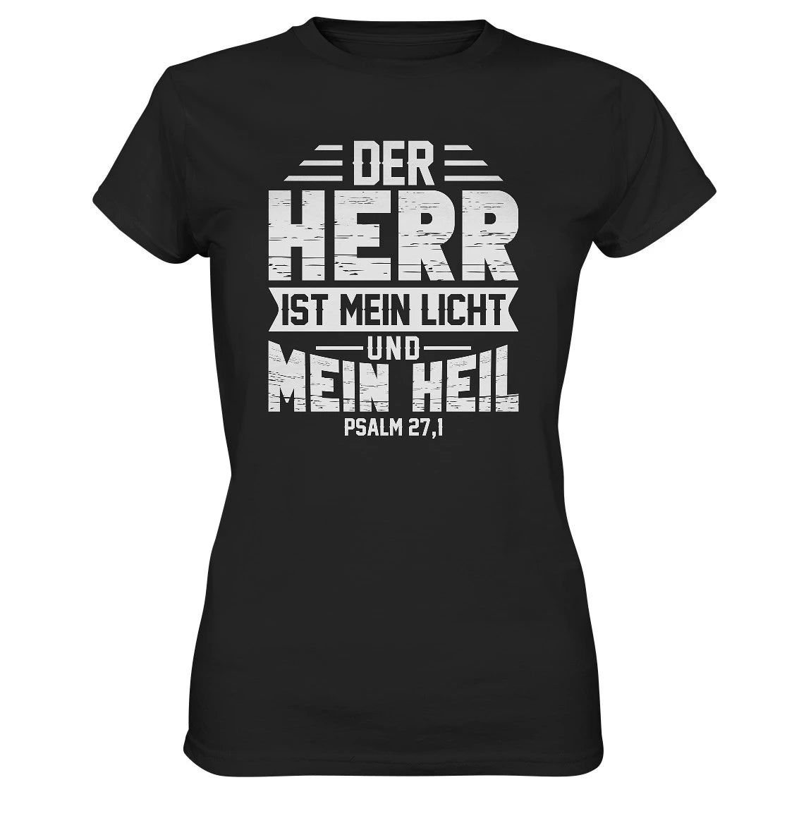 Ps 27,1 - Der HERR ist mein Licht & mein Heil - V1 - FP - Ladies Premium Shirt