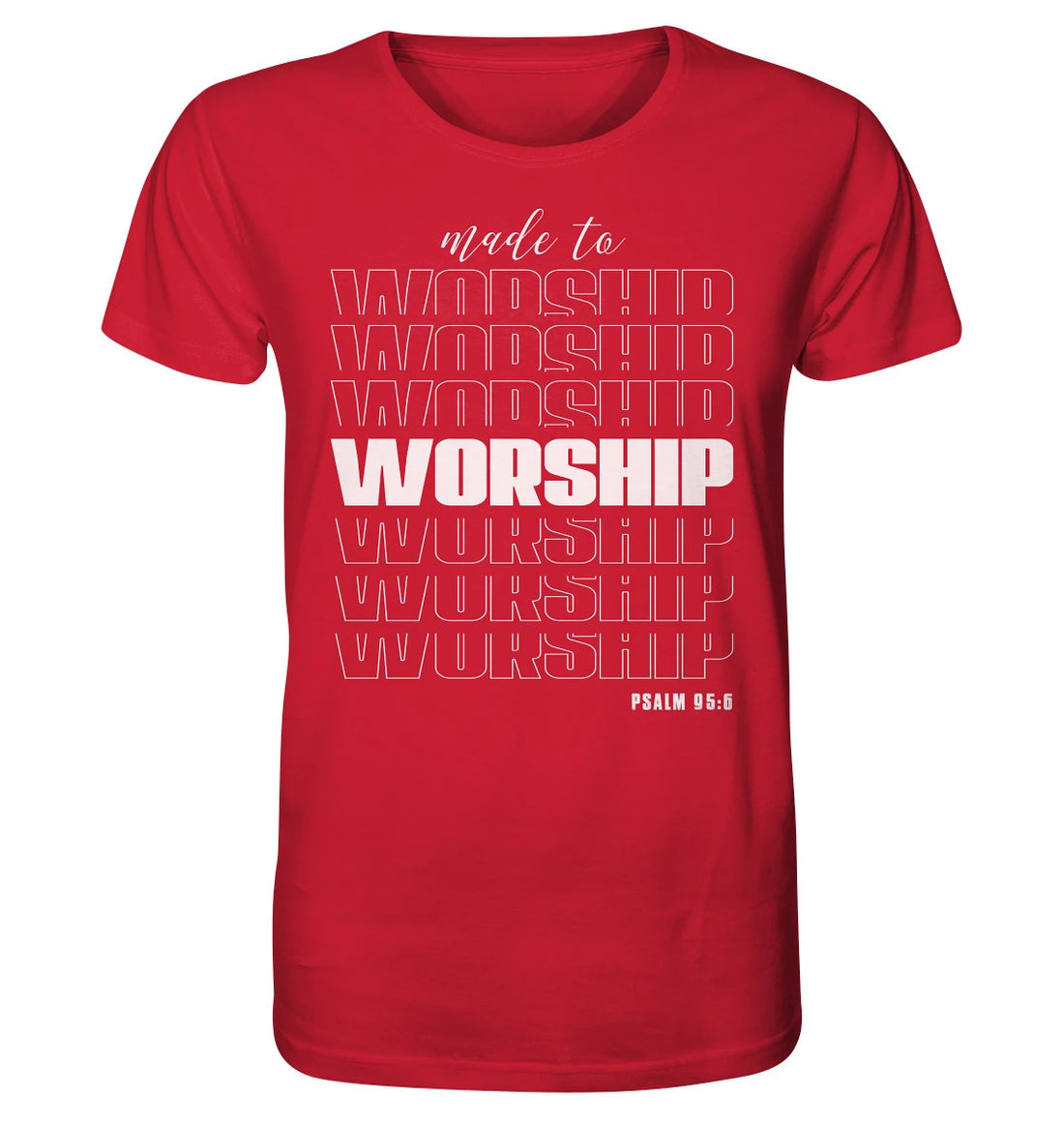 Ps 95,6 - made to WORSHIP - FP - Organic Shirt
