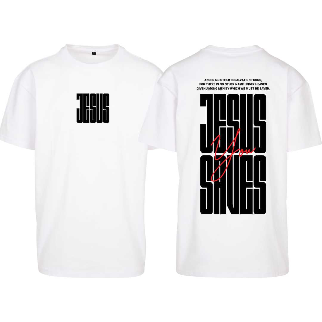 Apg 4,12 - JESUS SAVES You - Oversize-Shirt