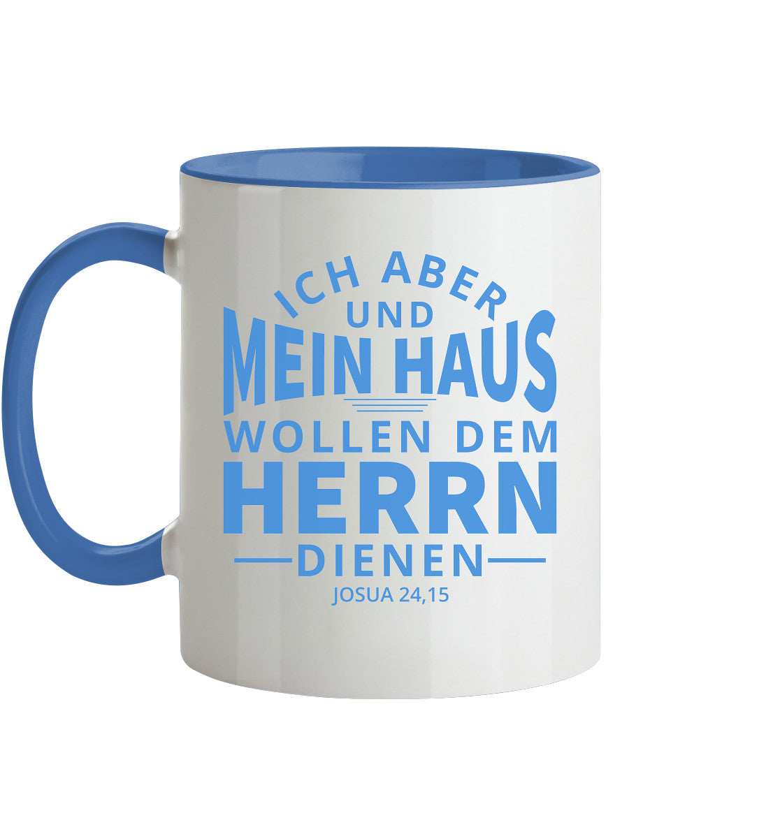 Jos 24,15 - Mein Haus (2) - Tasse zweifarbig