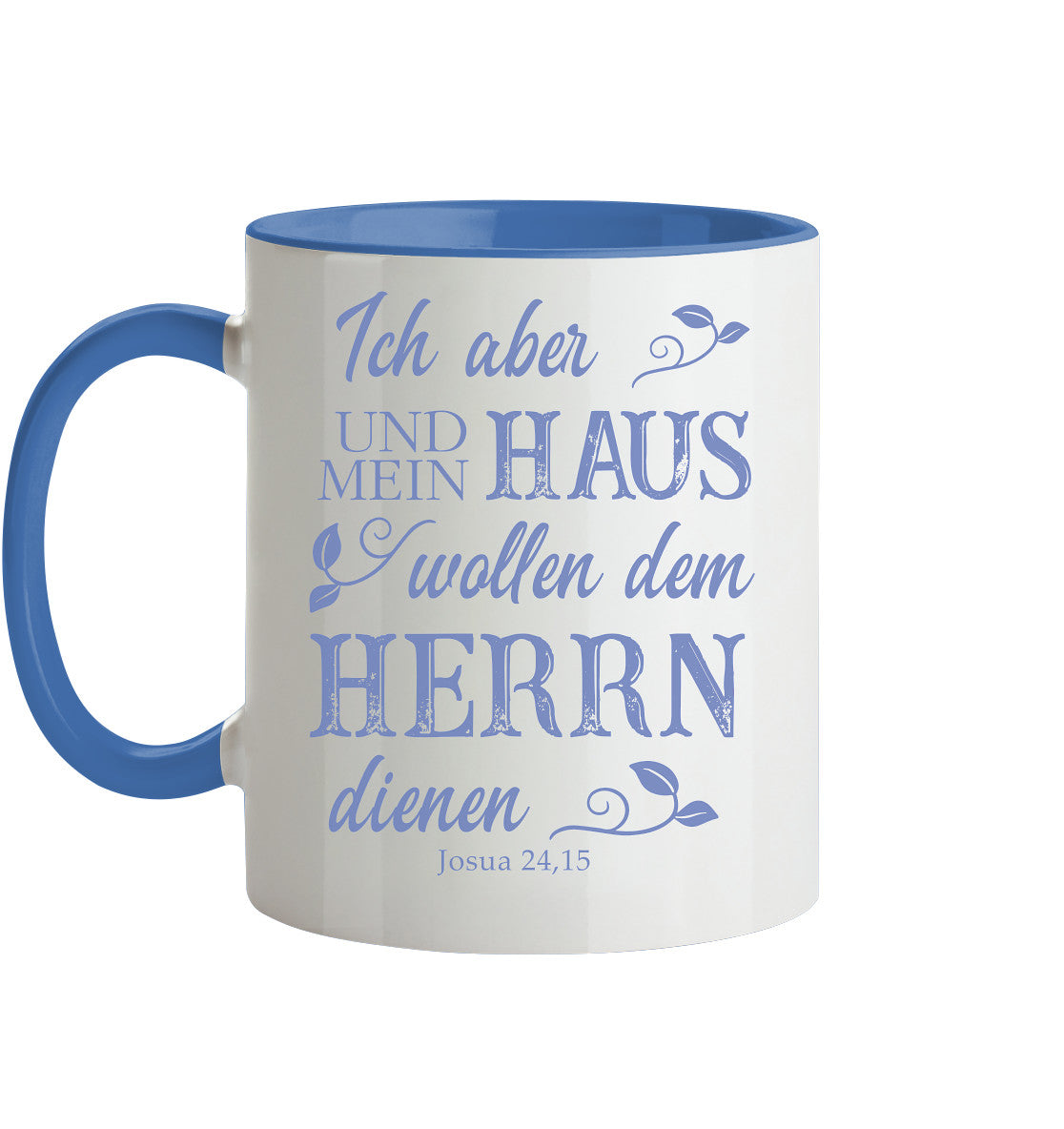 Jos 24,15 - Mein Haus - Tasse zweifarbig