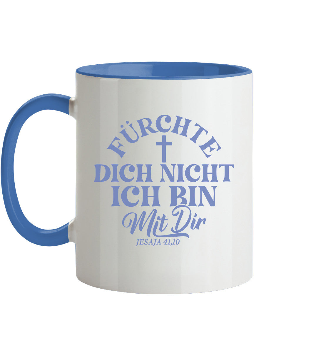 Jes 41,10 - Fürchte dich nicht - Tasse zweifarbig