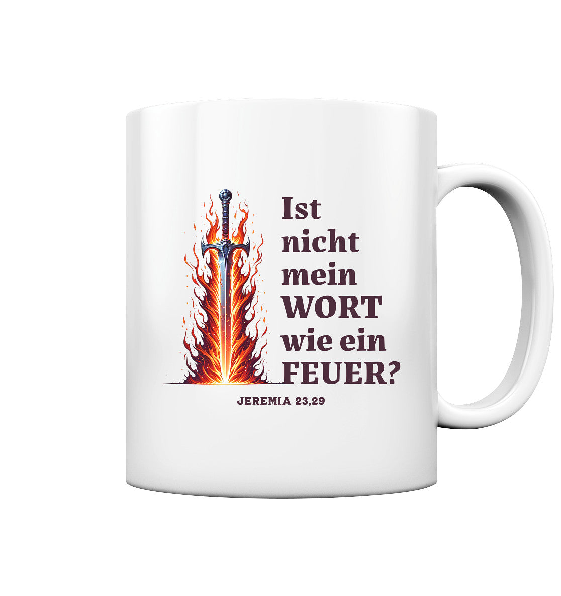 Jer 23,29 - wie ein Feuer - Rückenprint - Tasse glossy