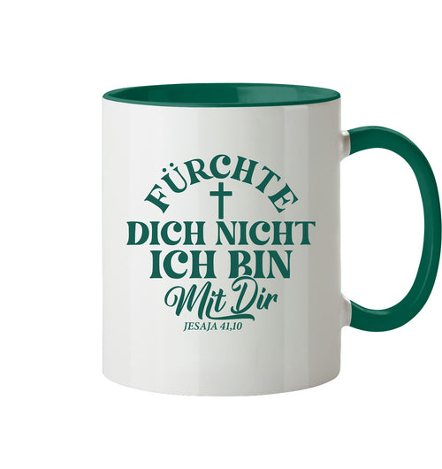 Jes 41,10 - Fürchte dich nicht - Tasse zweifarbig