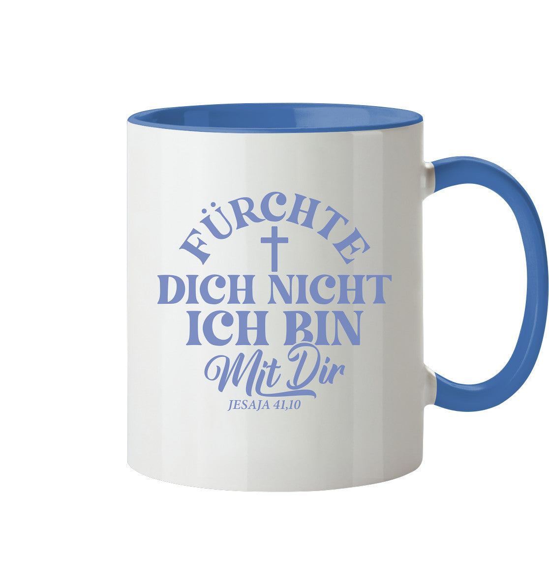 Jes 41,10 - Fürchte dich nicht - Tasse zweifarbig