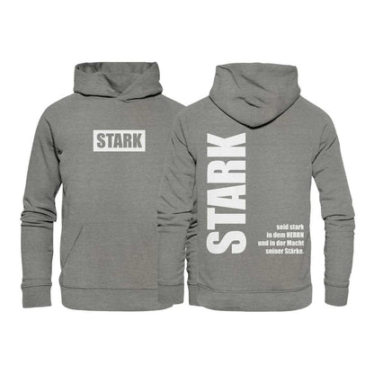 Eph 6,10 - STARK - doppelseitig - Organic Hoodie