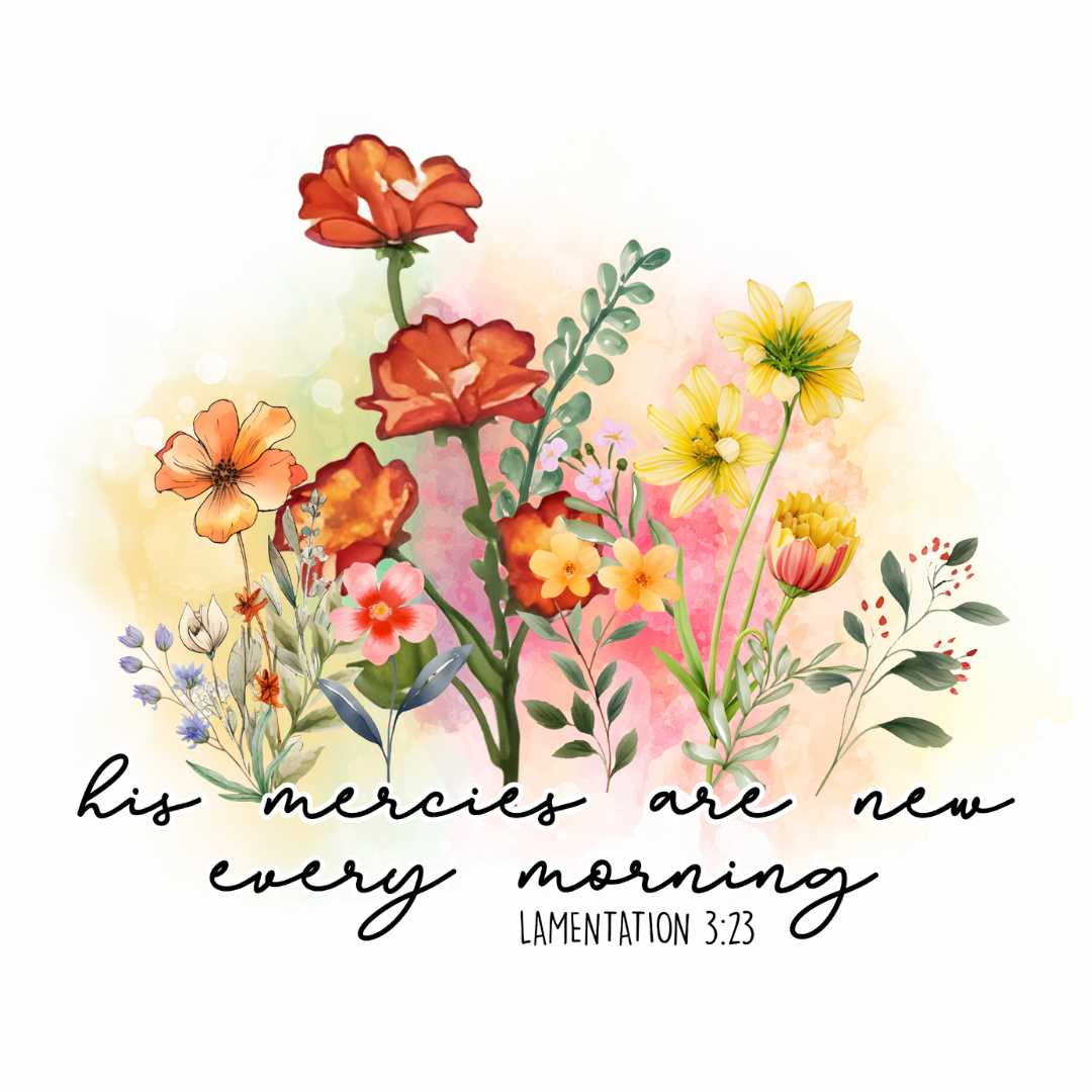 Kla 3,23 - his mercy are new - Bügelbild
