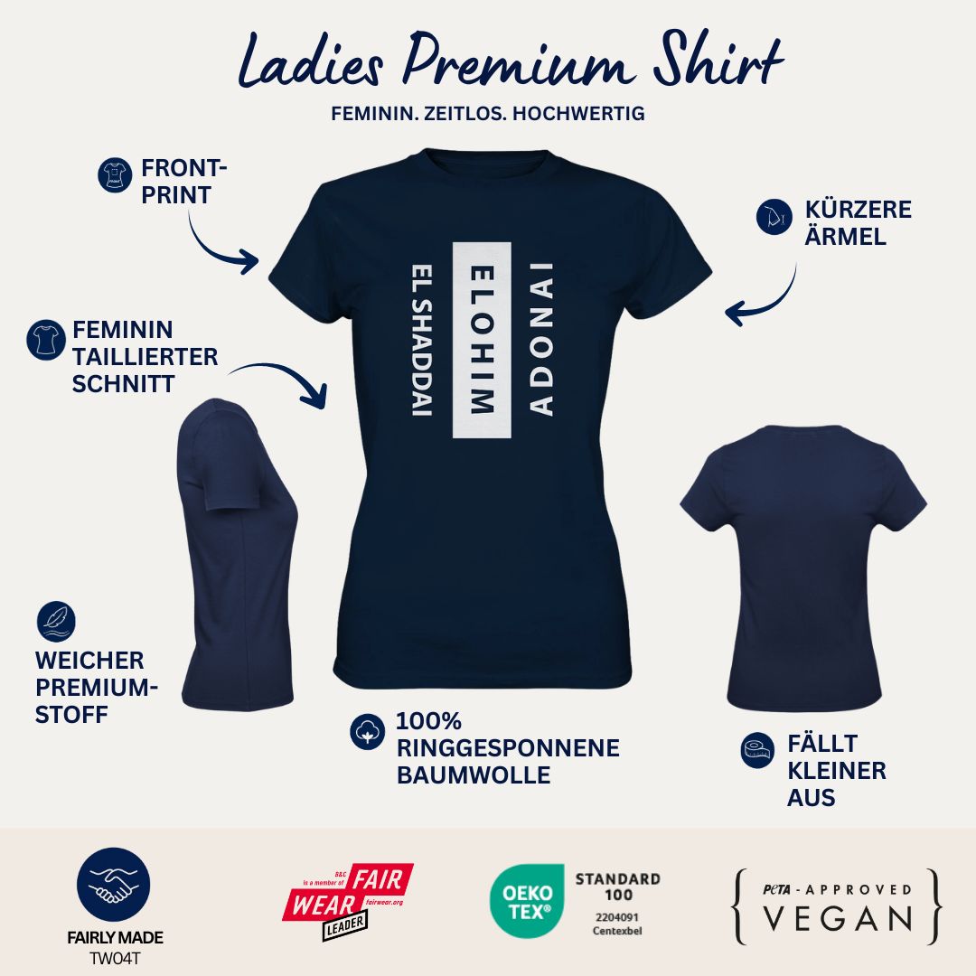 El Shaddai, Elohim, Adonai - FP - Ladies Premium Shirt