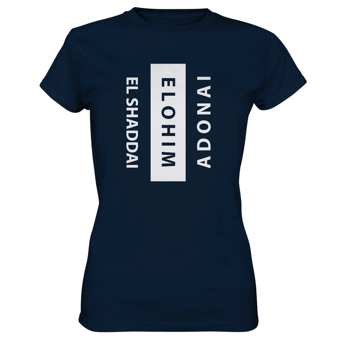 El Shaddai, Elohim, Adonai - FP - Ladies Premium Shirt