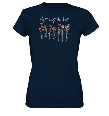 Gott sagt du bist - Ladies Premium Shirt