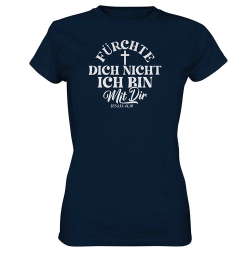 Jes 41,10 - Fürchte dich nicht - Ladies Premium Shirt