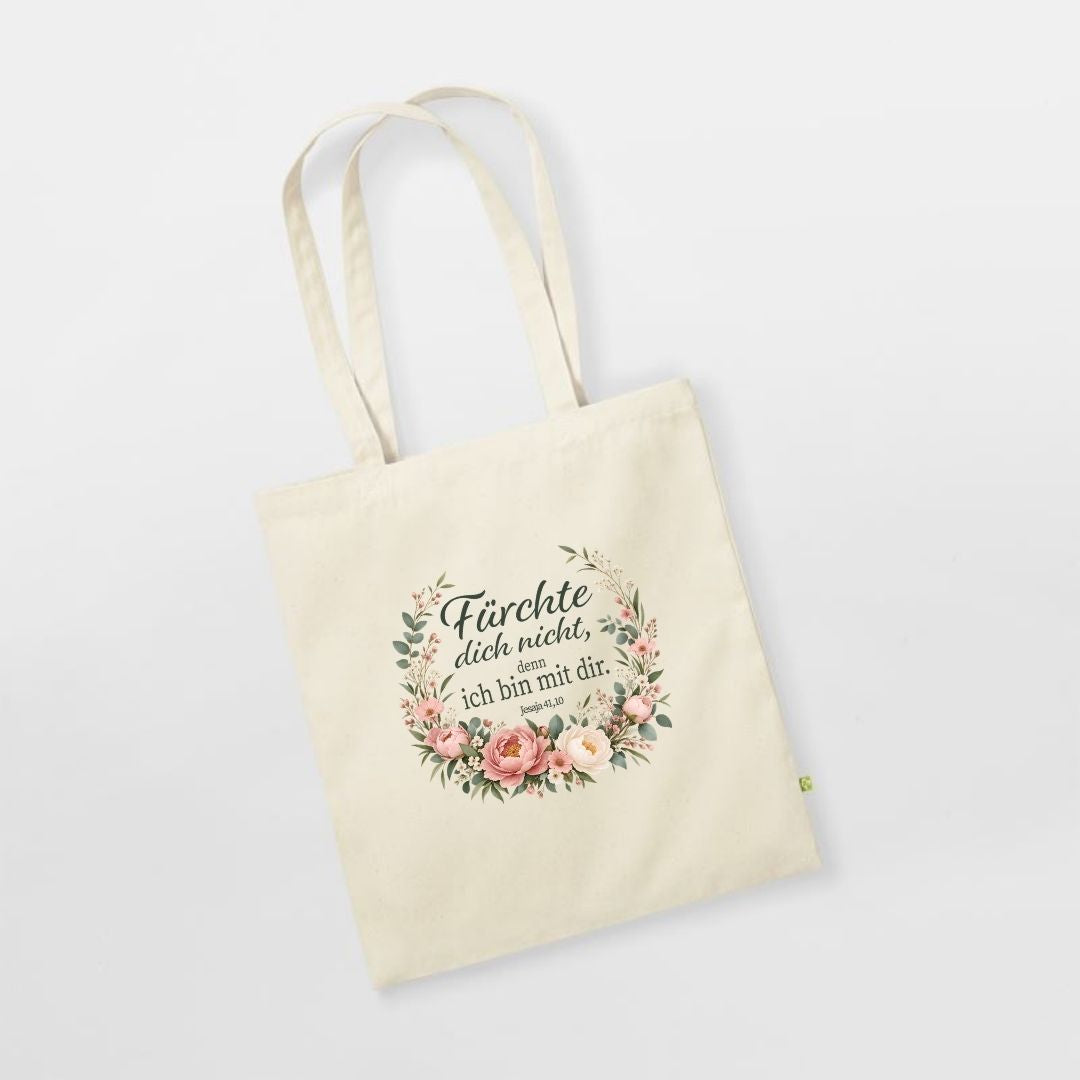 Jesaja 41,10 - Fürchte dich nicht - Floral | Bio-Baumwolltasche