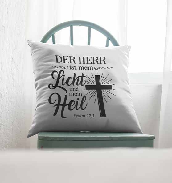 Ps 27,1  - Der HERR ist mein Licht &amp; mein Heil(2) - Kissen 40x40cm
