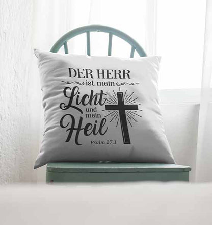 Ps 27,1  - Der HERR ist mein Licht &amp; mein Heil(2) - Kissen 40x40cm