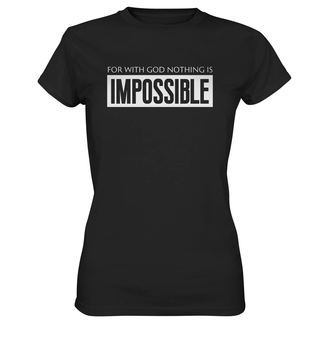 Lk 1,37 - IMPOSSIBLE - FP - Ladies Premium Shirt