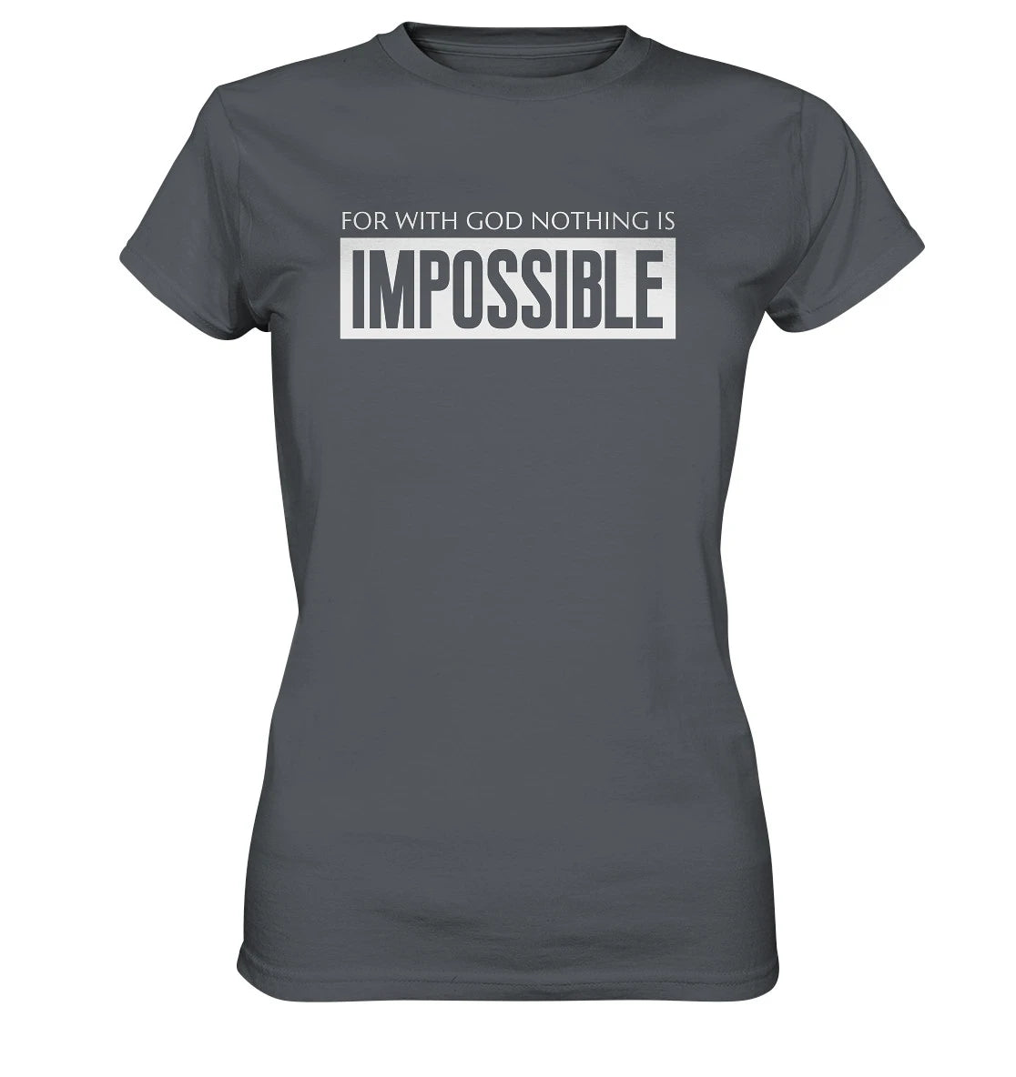 Lk 1,37 - IMPOSSIBLE - FP - Ladies Premium Shirt