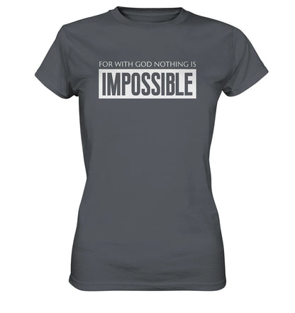 Lk 1,37 - IMPOSSIBLE - FP - Ladies Premium Shirt