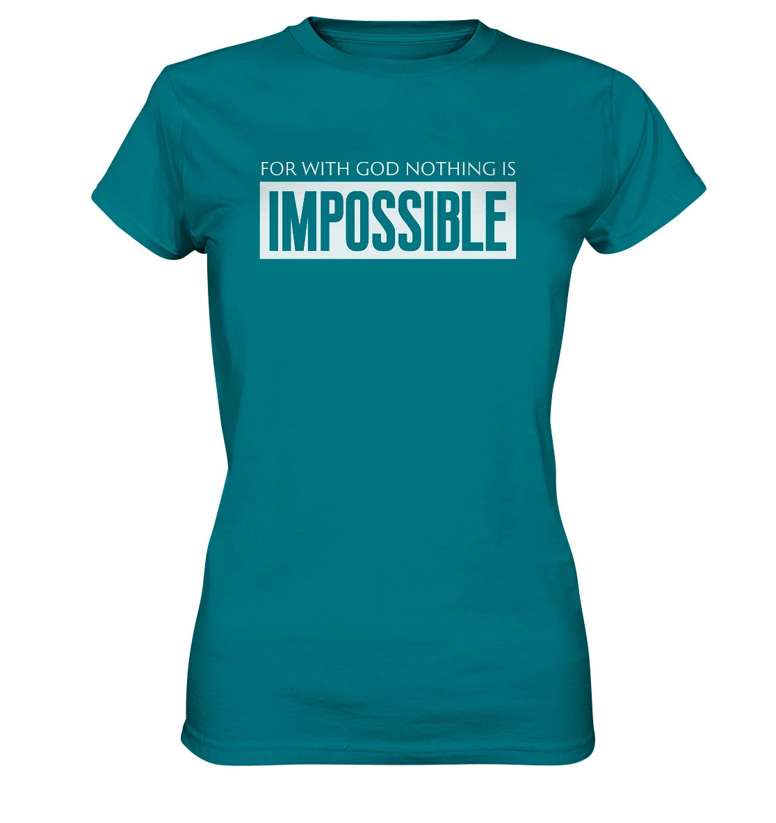 Lk 1,37 - IMPOSSIBLE - FP - Ladies Premium Shirt
