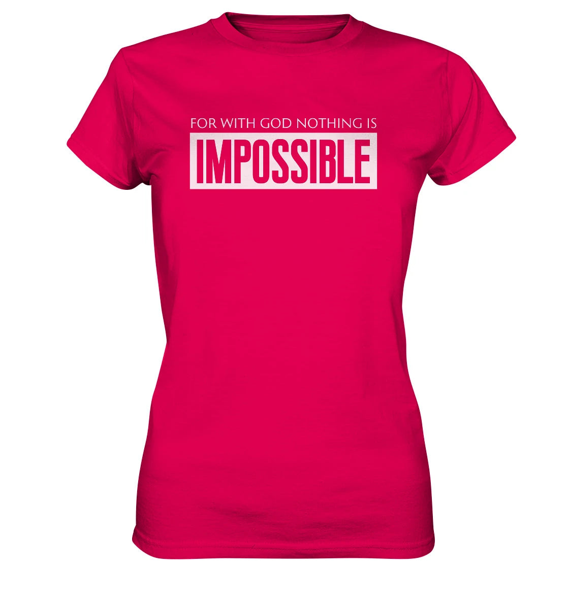 Lk 1,37 - IMPOSSIBLE - FP - Ladies Premium Shirt