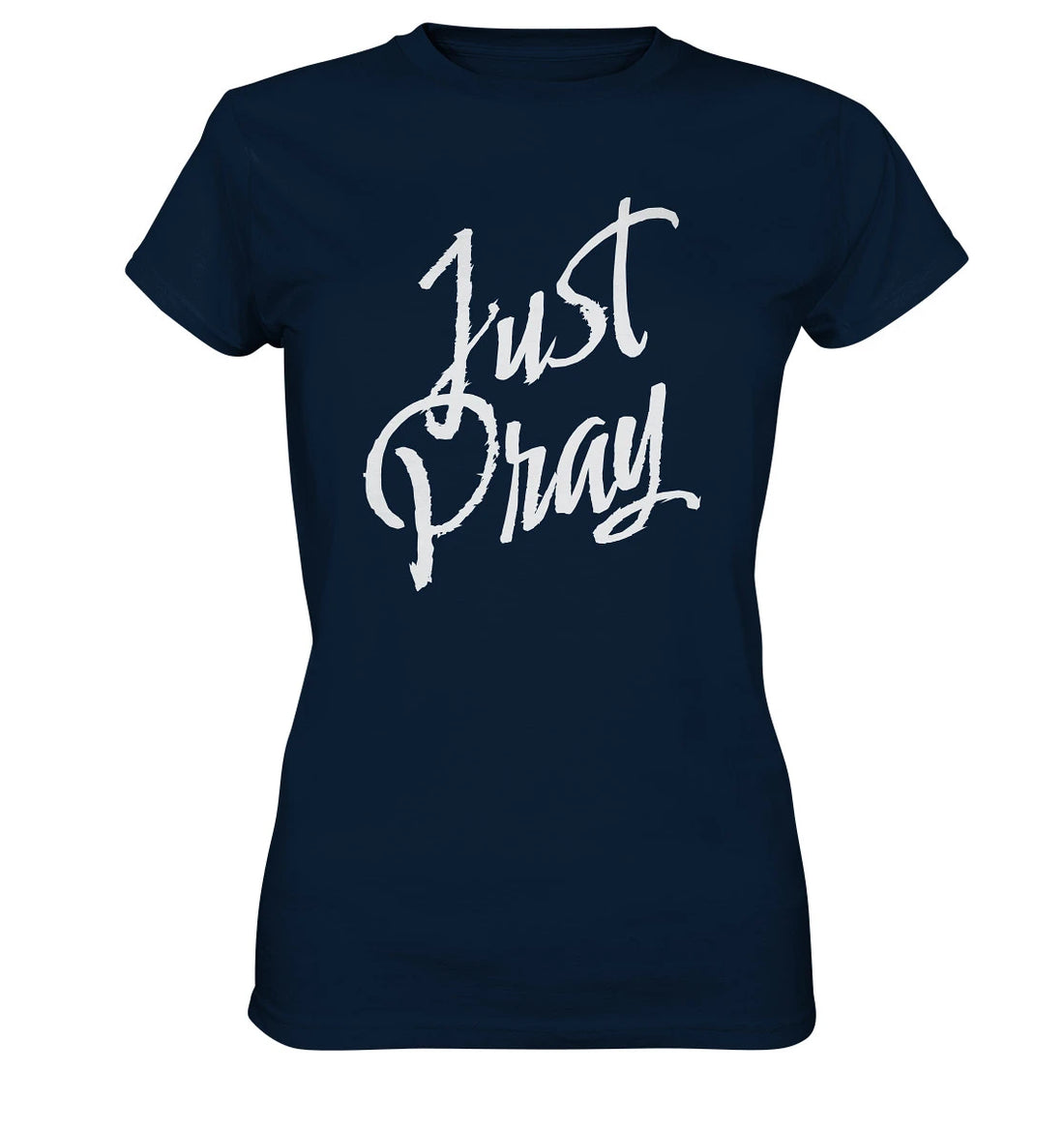 Mk 1,35 / 1.Thess 5,17 - Just Pray - FP - Ladies Premium Shirt