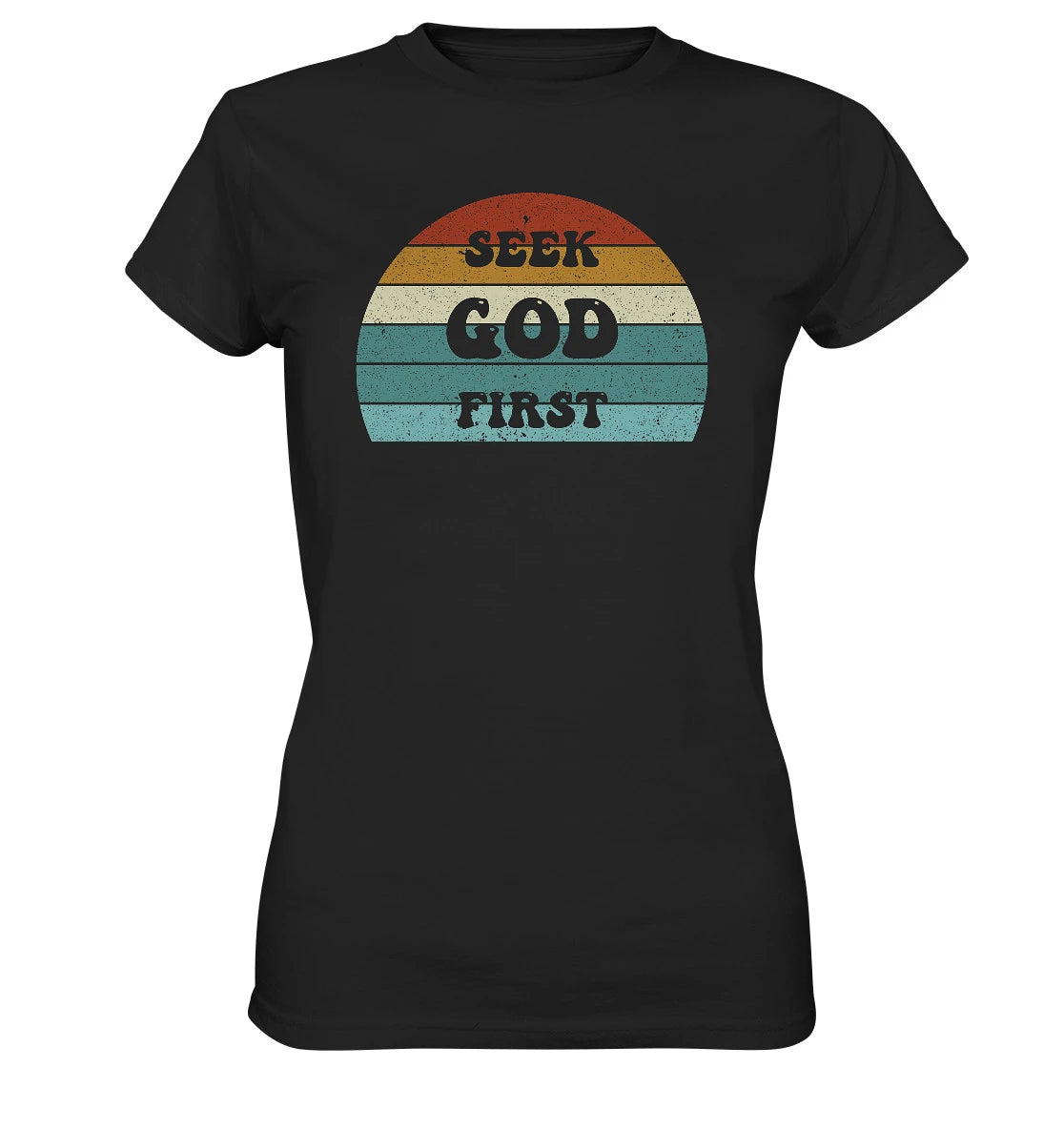 Mt 6,33 - Seek God First - FP - Ladies Premium Shirt