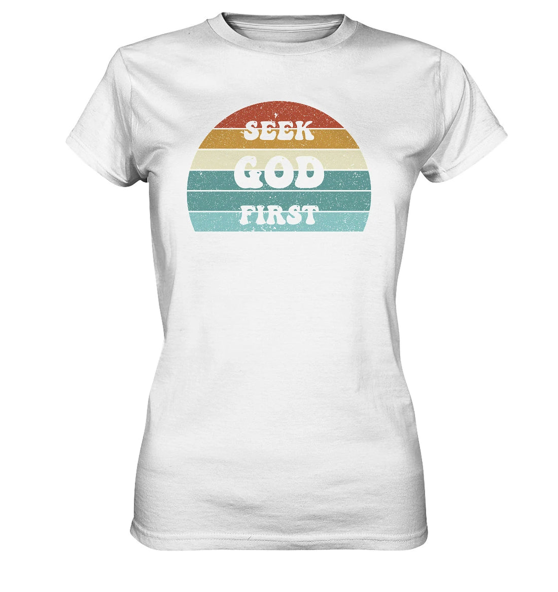 Mt 6,33 - Seek God First - FP - Ladies Premium Shirt