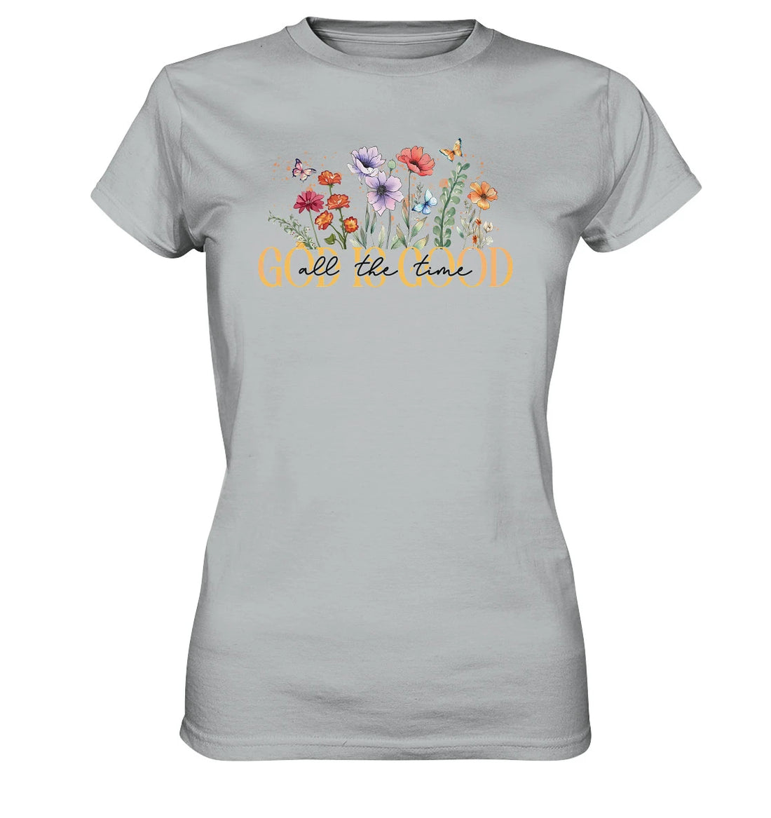 Ps 100,5 - GOD IS GOOD all the time - V2 - FP - Ladies Premium Shirt
