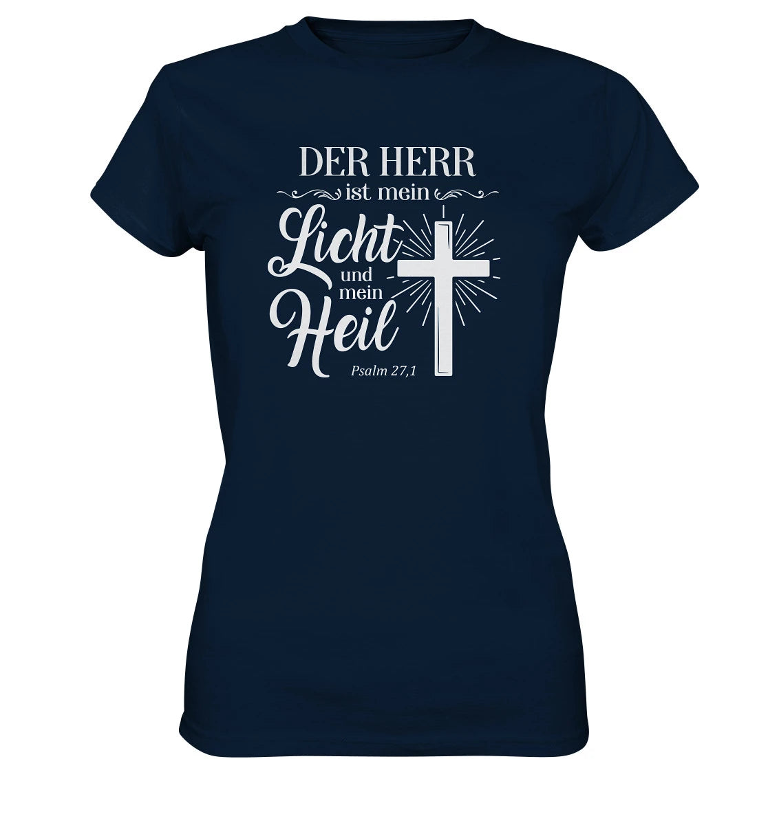 Ps 27,1 - Der HERR ist mein Licht &amp; mein Heil - V2 - FP - Ladies Premium Shirt