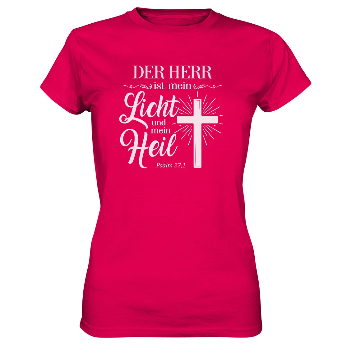 Ps 27,1 - Der HERR ist mein Licht &amp; mein Heil - V2 - FP - Ladies Premium Shirt