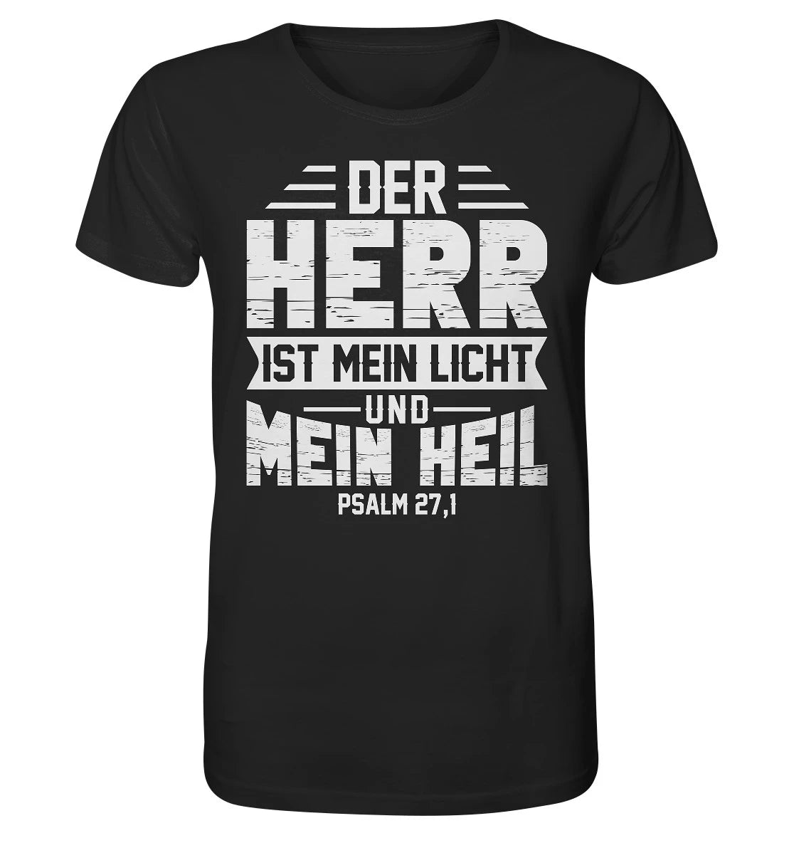 Ps 27,1 - Der HERR ist mein Licht &amp; mein Heil - V1 - FP - Organic Shirt