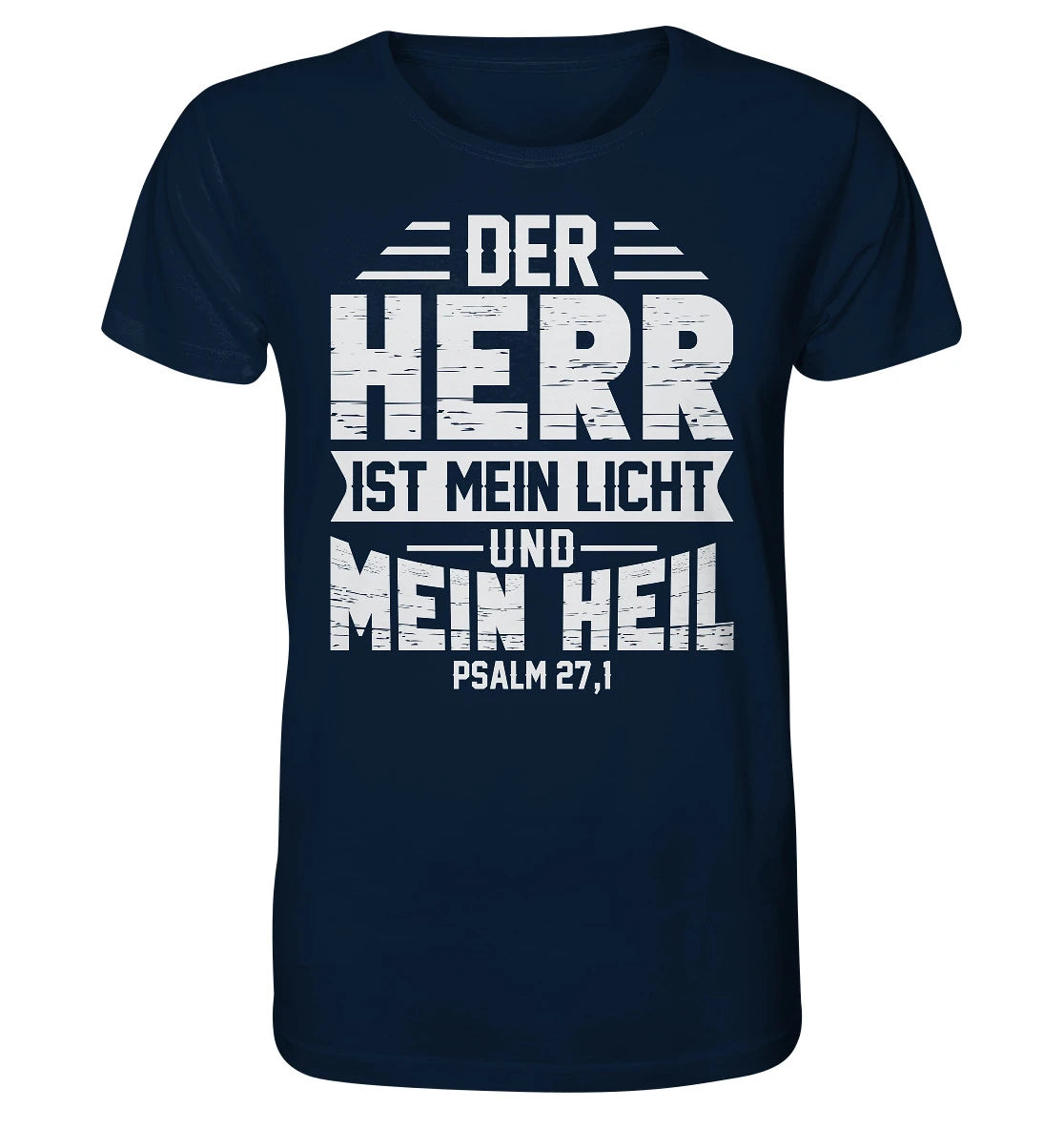 Ps 27,1 - Der HERR ist mein Licht &amp; mein Heil - V1 - FP - Organic Shirt
