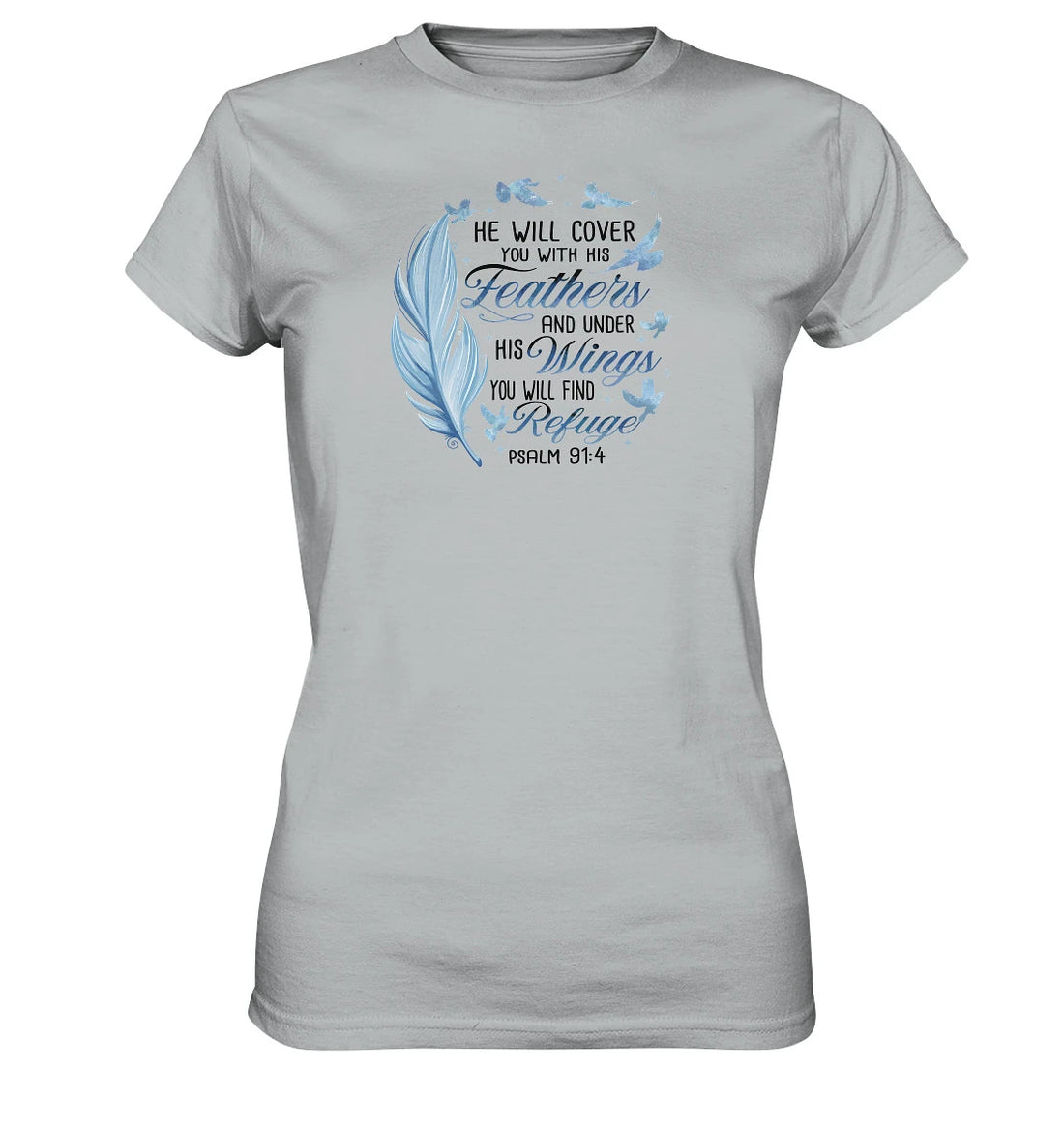 Ps 91,4 - He will cover - Ladies Premium Shirt