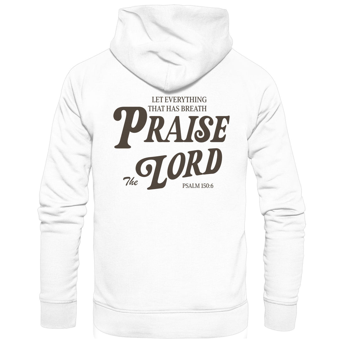 Ps 150,6 - Praise the Lord - BP - kuschliger Hoodie
